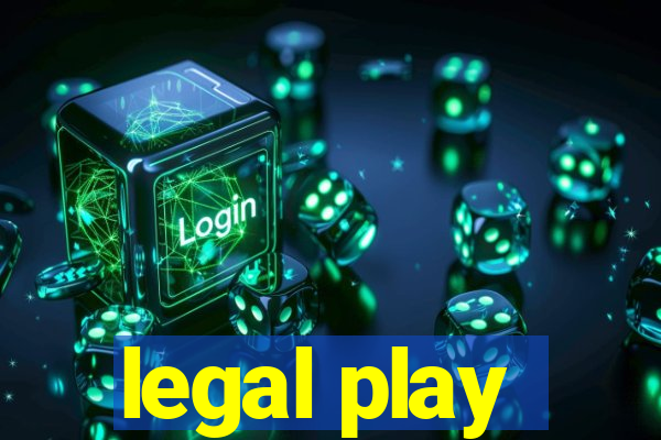 legal play